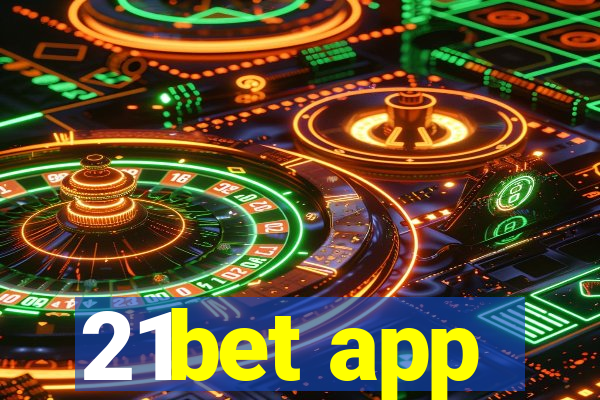 21bet app