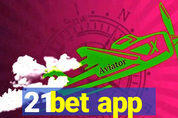 21bet app