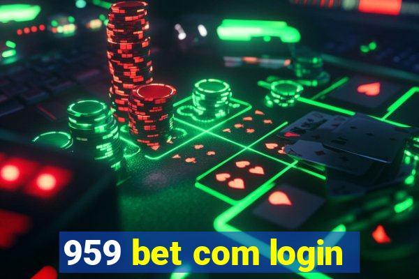 959 bet com login