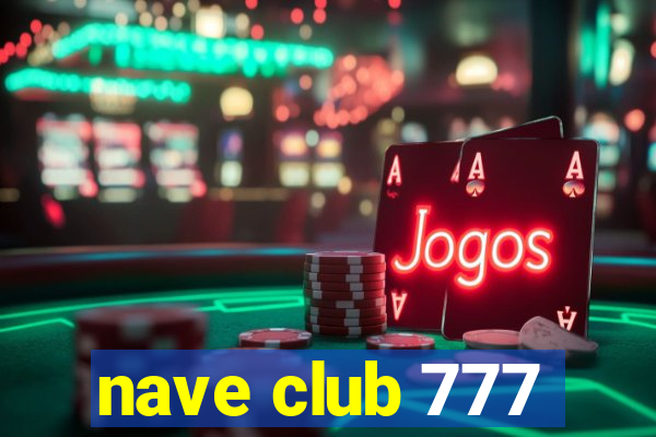 nave club 777