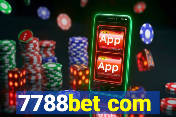 7788bet com