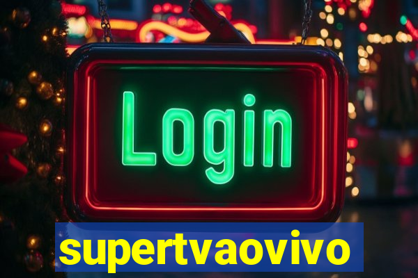 supertvaovivo