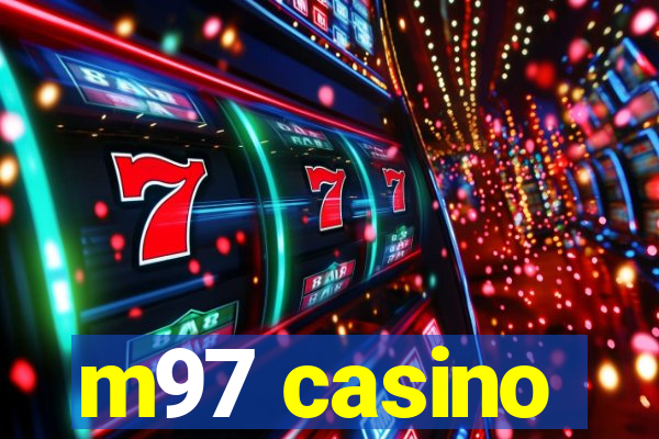 m97 casino