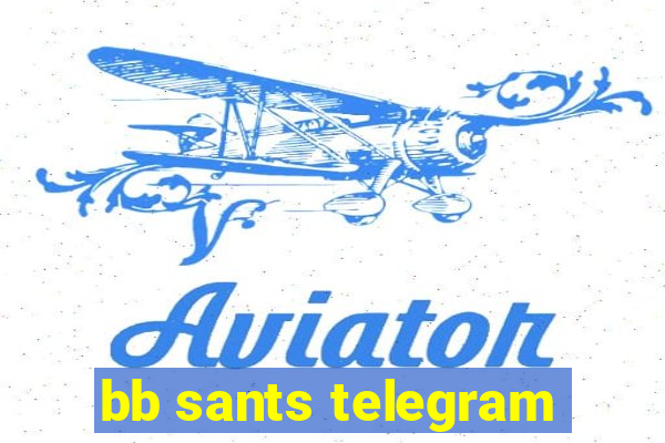 bb sants telegram