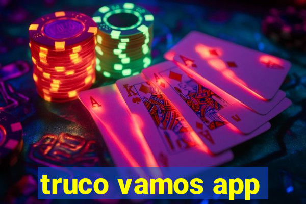 truco vamos app