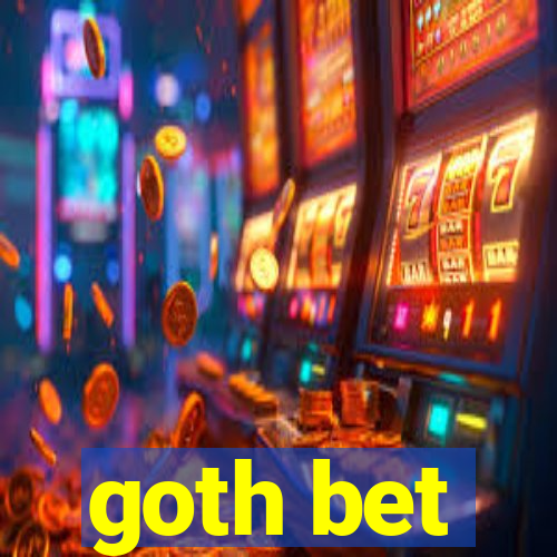 goth bet