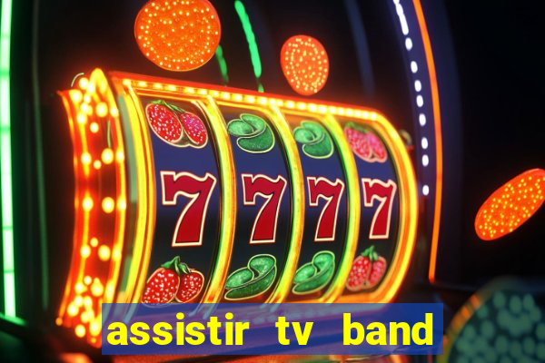 assistir tv band bahia ao vivo