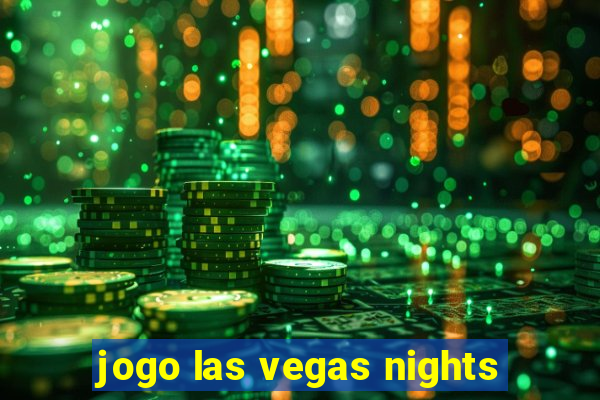 jogo las vegas nights