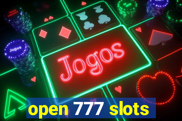 open 777 slots