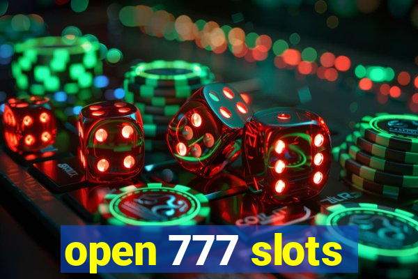 open 777 slots