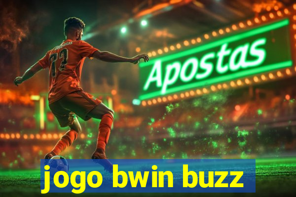 jogo bwin buzz