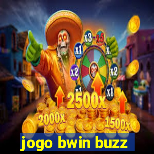 jogo bwin buzz