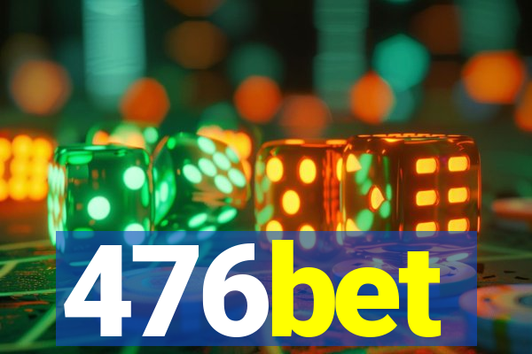 476bet