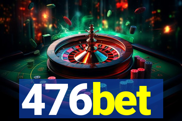 476bet