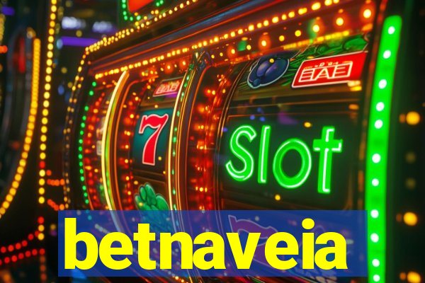 betnaveia