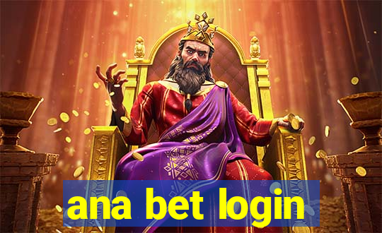 ana bet login