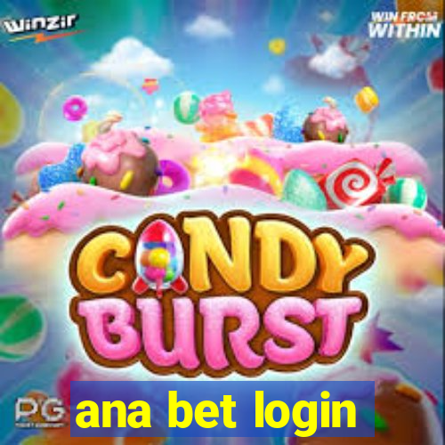 ana bet login