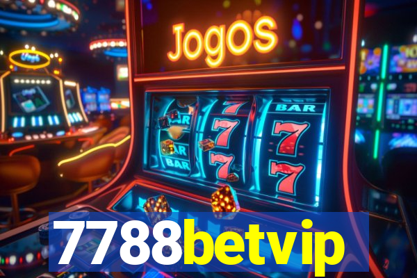 7788betvip