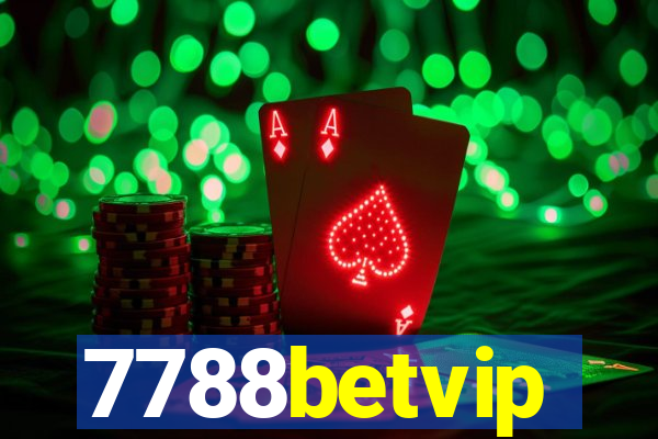 7788betvip