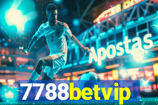 7788betvip