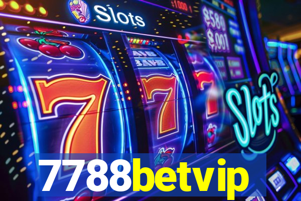 7788betvip