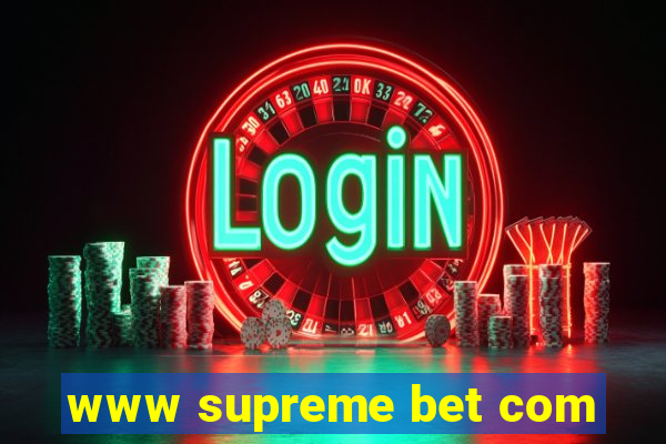 www supreme bet com