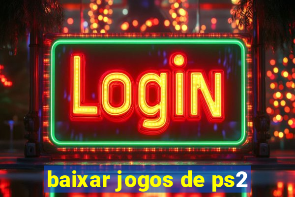 baixar jogos de ps2