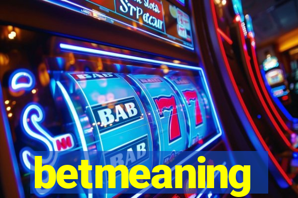 betmeaning