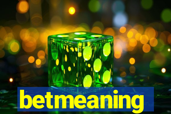 betmeaning