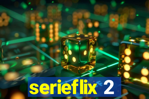 serieflix 2