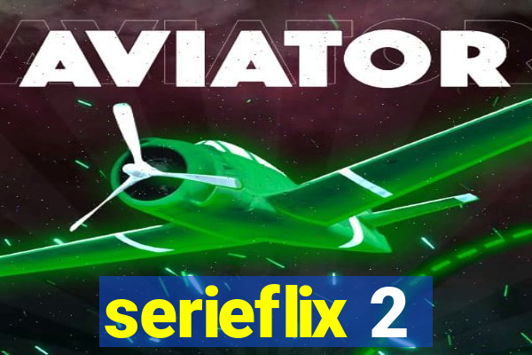 serieflix 2