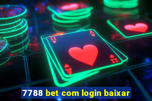 7788 bet com login baixar