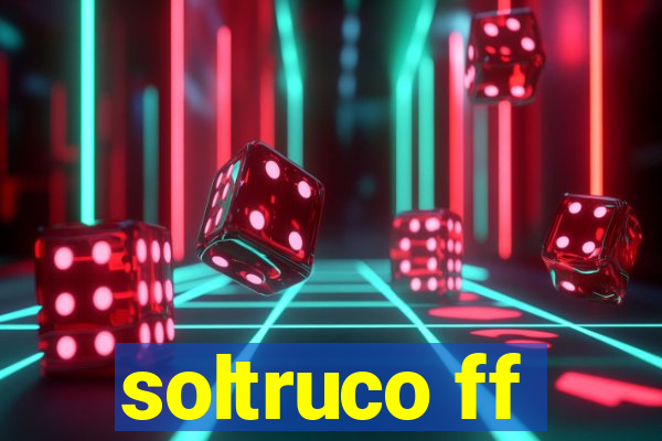 soltruco ff