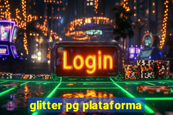 glitter pg plataforma