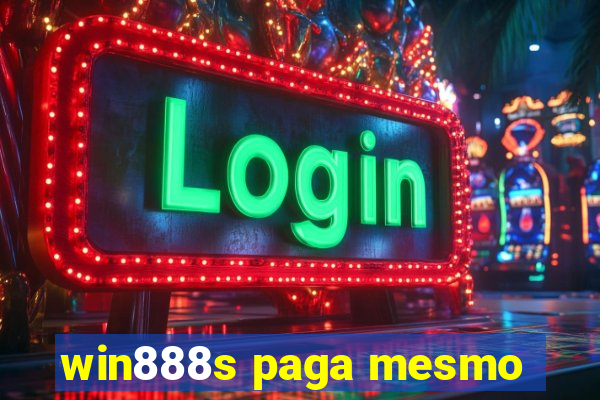 win888s paga mesmo