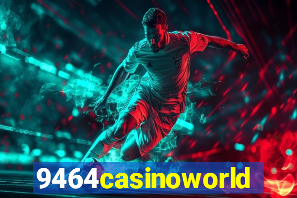 9464casinoworld