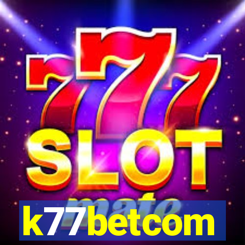 k77betcom