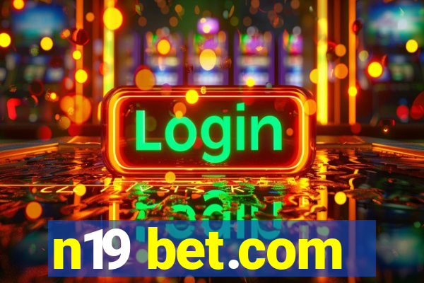 n19 bet.com