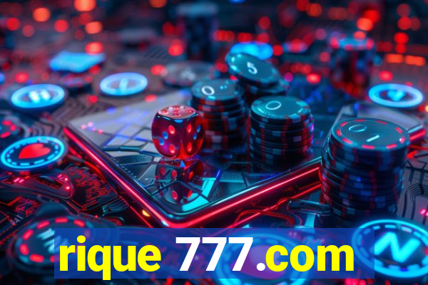 rique 777.com