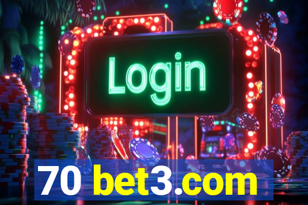 70 bet3.com