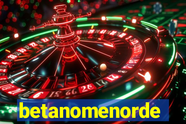 betanomenorde