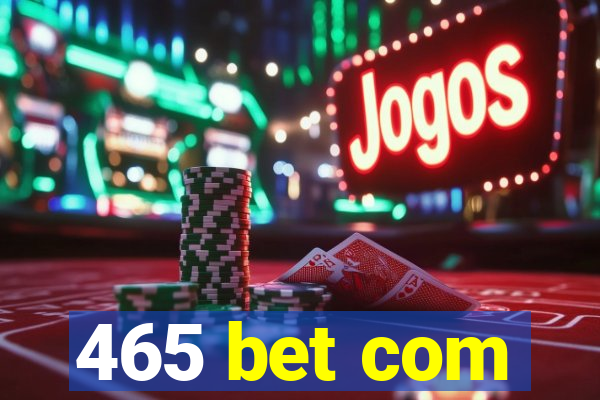 465 bet com