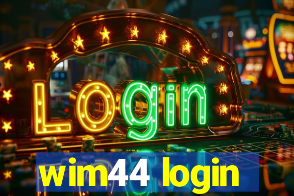 wim44 login