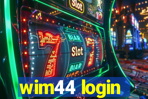 wim44 login