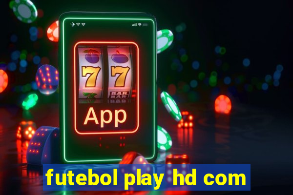 futebol play hd com