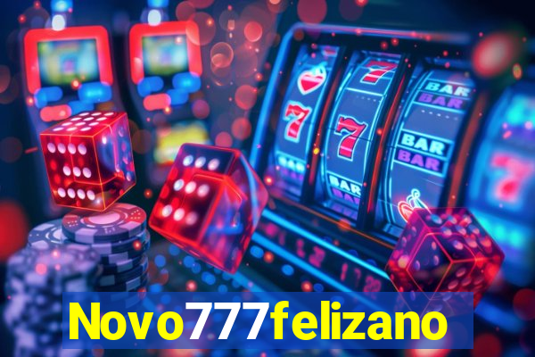 Novo777felizano