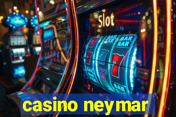 casino neymar