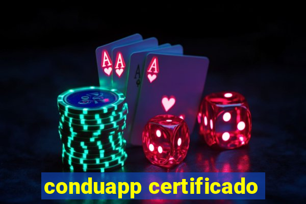 conduapp certificado