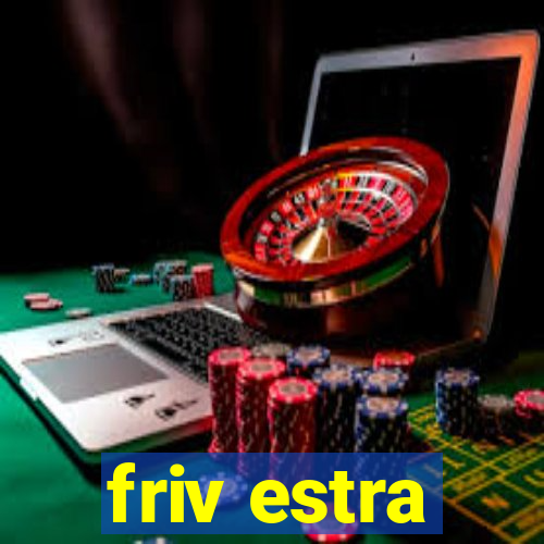 friv estra