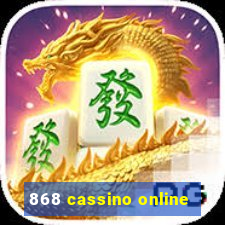 868 cassino online